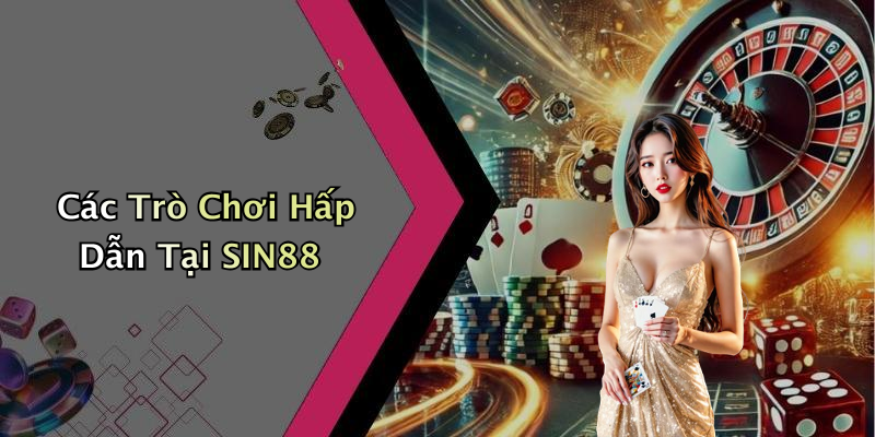 SIN88: Nơi Giải Trí Số Hàng Đầu