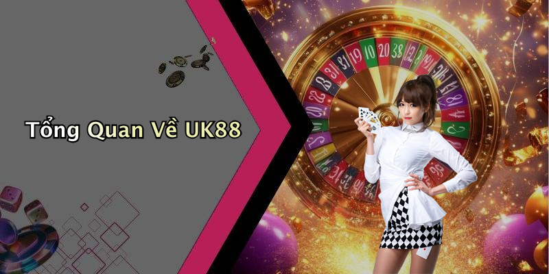 UK88: Sự Lựa Chọn Hàng Đầu Trong Giải Trí Trực Tuyến