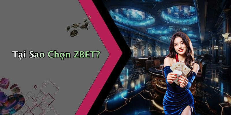 ZBET: Sự Lựa Chọn Hàng Đầu Trong Giải Trí Trực Tuyến