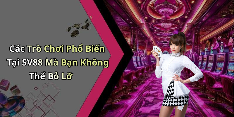 SV88: Khám Phá Thế Giới Giải Trí Trực Tuyến Đỉnh Cao Nhất Ngày Nay
